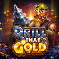 เล่นสล็อต Drill that Gold สล็อต Pramatic Play 